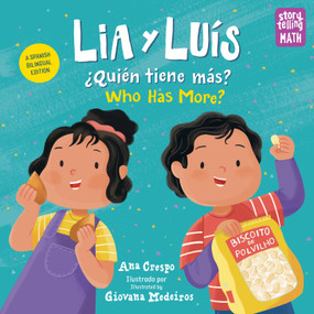 Lia y Luís: ¿Quién Tiene Más? / Lia & Luis: Who Has More? (Spanish Bilingual Edition) by Ana Crespo, Giovana Medeiros, 9781623542078