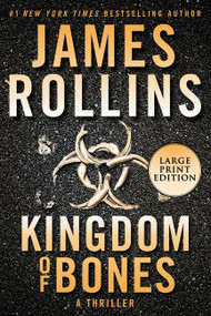 Kingdom of Bones (A Sigma Force Novel) by James Rollins, 9780062893000