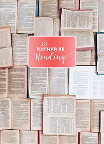 I'd Rather Be Reading: Hardcover Journal ((Book Lover's Gift, Journal Notebook and Notecard Set, Literary Birthday Gift)) by Guinevere De La Mare, 9781452177199