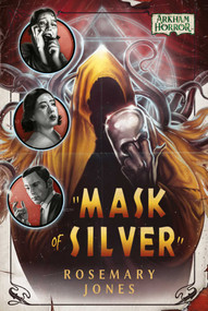 Mask of Silver (An Arkham Horror Novel) by Rosemary Jones, 9781839080159