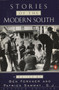 Stories of the Modern South (Revised Edition) by Various, Ben Forkner, Patrick S. J. Samway, 9780140247053