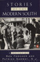 Stories of the Modern South (Revised Edition) by Various, Ben Forkner, Patrick S. J. Samway, 9780140247053