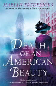 Death of an American Beauty (A Novel) - 9781250781703 by Mariah Fredericks, 9781250781703