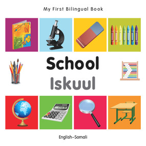 My First Bilingual Book-School (English-Somali) by Milet Publishing, 9781840599015
