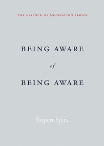 Being Aware of Being Aware by Rupert Spira, 9781626259966