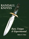 Randall Knives (Rare, Unique, & Experimental) by Robert E. Hunt, 9781596522176