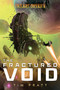The Fractured Void (A Twilight Imperium Novel) by Tim Pratt, 9781839080463