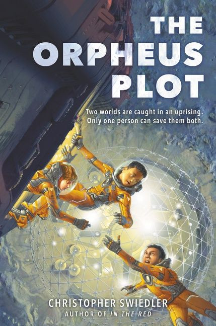 The Orpheus Plot by Christopher Swiedler, 9780062894441