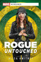 Rogue: Untouched (A Marvel Heroines Novel) by Alisa Kwitney, 9781839080562