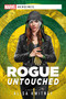 Rogue: Untouched (A Marvel Heroines Novel) by Alisa Kwitney, 9781839080562
