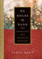 He Holds My Hand (Experiencing God's Presence and Protection) by Carol Kent, 9781496421654