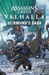 Assassin's Creed Valhalla: Geirmund's Saga (The Assassin's Creed Valhalla Novel) by Matthew J Kirby, 9781839080609