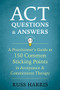 ACT Questions and Answers (A Practitioner's Guide to 150 Common Sticking Points in Acceptance and Commitment Therapy) by Russ Harris, 9781684030361