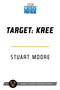 Target: Kree (A Marvel: Crisis Protocol Novel) by Stuart Moore, 9781839080708