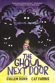The Ghoul Next Door (A Graphic Novel) by Cullen Bunn, Cat Farris, 9780062896100