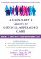 A Clinician's Guide to Gender-Affirming Care (Working with Transgender and Gender Nonconforming Clients) by Sand C. Chang, Anneliese A. Singh, lore m. dickey, Mira Krishnan, 9781684030521