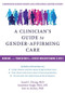 A Clinician's Guide to Gender-Affirming Care (Working with Transgender and Gender Nonconforming Clients) by Sand C. Chang, Anneliese A. Singh, lore m. dickey, Mira Krishnan, 9781684030521