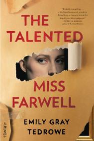 The Talented Miss Farwell (A Novel) - 9780062897718 by Emily Gray Tedrowe, 9780062897718