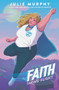 Faith (Taking Flight) by Julie Murphy, 9780062899651