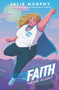 Faith (Taking Flight) by Julie Murphy, 9780062899651