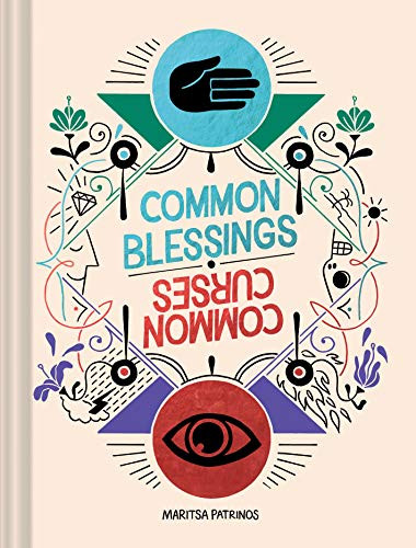 Common Blessings / Common Curses ((Funny Web Comic Book, Gift for College Graduates and Millennials)) by Maritsa Patrinos, 9781452177960