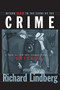 Return Again to the Scene of the Crime (A Guide to Even More Infamous Places in Chicago) by Richard Lindberg, 9781630264154