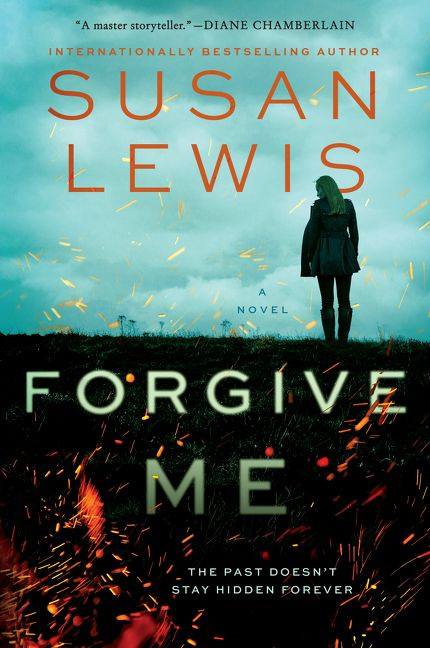 Forgive Me (A Novel) by Susan Lewis, 9780062906625
