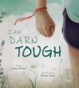 I Am Darn Tough by Licia Morelli, Maine Diaz, 9780884487807