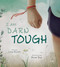 I Am Darn Tough by Licia Morelli, Maine Diaz, 9780884487807