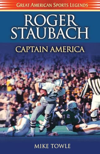 Roger Staubach (Captain America) by Mike Towle, 9781581823059