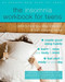 The Insomnia Workbook for Teens (Skills to Help You Stop Stressing and Start Sleeping Better) by Michael A. Tompkins, Monique A. Thompson, Judith S. Beck, 9781684031245