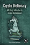 Crypto Dictionary (500 Tasty Tidbits for the Curious Cryptographer) by Jean-Philippe Aumasson, 9781718501409