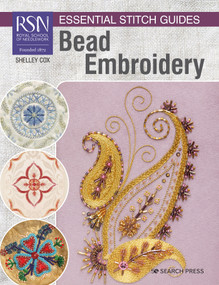 RSN Essential Stitch Guides: Bead Embroidery by Shelley Cox, 9781782219309