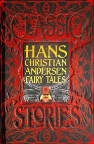 Hans Christian Andersen Fairy Tales (Classic Tales) by Hans Christian Andersen, Maria Tatar, 9781839641657