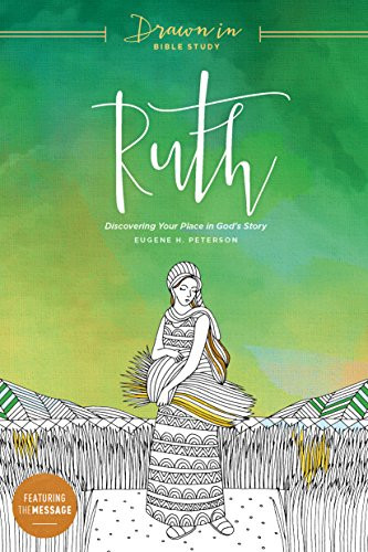 Ruth (Discovering Your Place in God's Story) by The Navigators, Eugene H. Peterson, 9781631467868