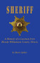 Sheriff (A Memoir of a Lawman from Bloody Williamson County, Illinois) by Harry Spiller, 9781681620848