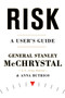 Risk (A User's Guide) by General Stanley McChrystal, Anna Butrico, 9780593192207