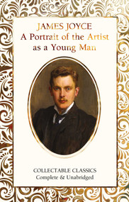 A Portrait of the Artist as a Young Man - 9781839641763 by James Joyce, Judith John, 9781839641763
