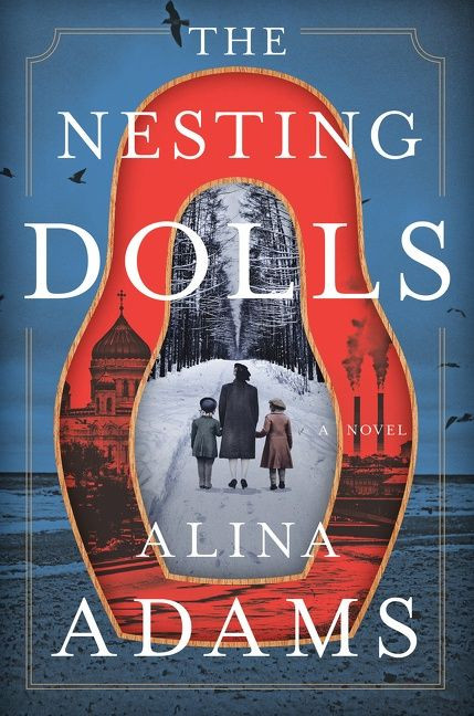 The Nesting Dolls (A Novel) by Alina Adams, 9780062910950