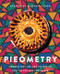 Pieometry (Modern Tart Art and Pie Design for the Eye and the Palate) by Lauren Ko, 9780062911223