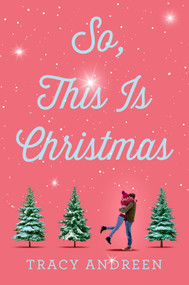 So, This Is Christmas by Tracy Andreen, 9780593353127