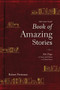 The One Year Book of Amazing Stories (365 Days of Seeing God's Hand in Unlikely Places) by Robert Petterson, 9781496424013