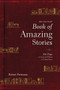 The One Year Book of Amazing Stories (365 Days of Seeing God's Hand in Unlikely Places) by Robert Petterson, 9781496424013