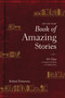 The One Year Book of Amazing Stories (365 Days of Seeing God's Hand in Unlikely Places) by Robert Petterson, 9781496424013