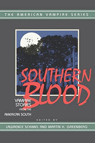 Southern Blood (Vampire Stories from the American South) by Lawrence Schimel, Martin Harry Greenberg, 9781888952490