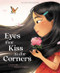 Eyes That Kiss in the Corners by Joanna Ho, Dung Ho, 9780062915627