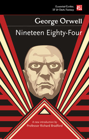 Nineteen Eighty-Four - 9781839642401 by George Orwell, Richard Bradford, 9781839642401