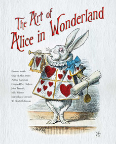 The Art of Alice in Wonderland by Flame Tree Studio, 9781839642517