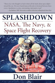 Splashdown (NASA, the Navy, & Space Flight Recovery) by Don Blair, 9781596527591