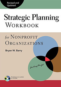 Strategic Planning Workbook for Nonprofit Organizations, Revised and Updated - 9781630264284 by Bryan W. Barry, 9781630264284